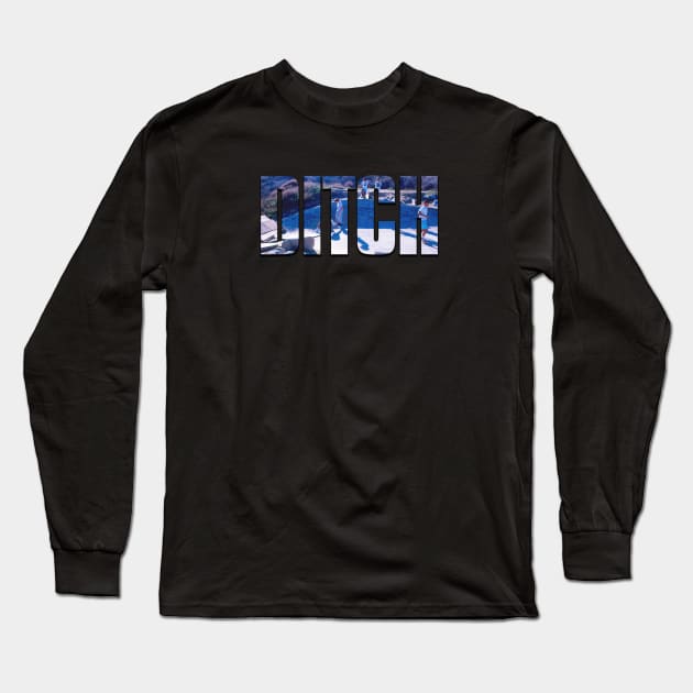 DITCH MIRA MESA Long Sleeve T-Shirt by mygenerasian